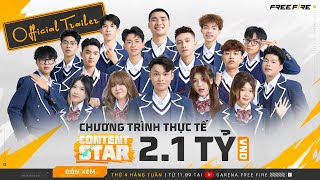 Content Star Trailer Lộ diện 16 nhà sáng tạo Free Fire và hành trình săn 21 tỷ VNĐ đầy kịch tính [upl. by Eibrab]