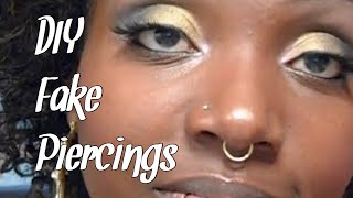 How To DIY l FAKE Piercings l Being JackieNicole [upl. by Eliath]