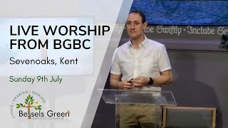 9th July live streamed worship from Bessels Green Baptist Church Sevenoaks Kent [upl. by Byrle]