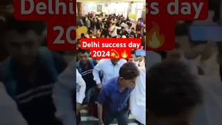 Delhi success day 2024💫🔥🔥👑 shorts delhi successday [upl. by Zulema]