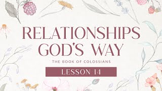 Womens Study  Relationships Gods Way Colossians 32041  Leslie Bowers [upl. by Einnus]