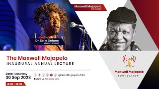 The Maxwell Mojapelo Inaugural Annual Lecture delivered by Dr Sello Galane [upl. by Enyalb]