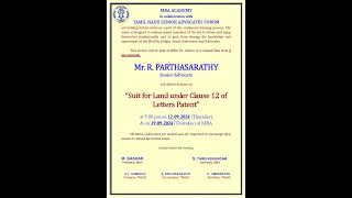 Lecture on quotSuit for Land under Clause 12 of Letters Patentquot by MrRParthasarathy Senior Advocate [upl. by Noslien]