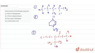 quotWrite structures of the following compounds i 2Chloro3methylpentane ii 1Chloro4 [upl. by Oirretno618]