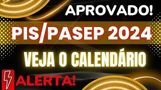 Calendário do PISPasep 2024 é aprovado veja datas de pagamento Abono Salarial 2024 pispasep [upl. by Dolley]