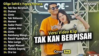 Gilga Sahid x Happy Asmara  Tak Kan Berpisah Dumes Ginio  Full Album Terbaru 2023 Video Klip [upl. by Potter]