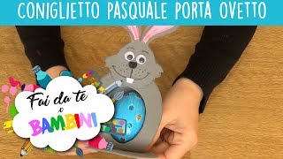 Coniglietto pasquale porta ovetto  Tutorial [upl. by Wickham]