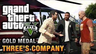 GTA 5  Mission 24  Threes Company 100 Gold Medal Walkthrough [upl. by Rossen]