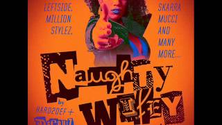 Mix Naughty Wifey Riddim 2012 by LionBwoy Selektah DubAfrica [upl. by Lizned]