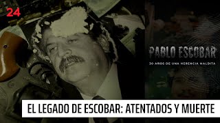 El legado de Escobar Atentados y muerte  Pablo Escobar 30 años de una herencia maldita  24 Horas [upl. by Whall725]