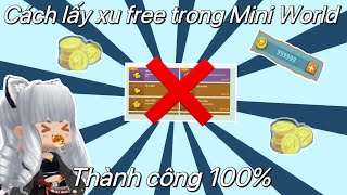 Cách có xu mini MIỄN PHÍ 100 trong Mini World  Tui Là Thyz [upl. by Leonsis]