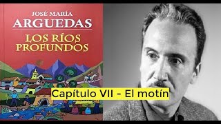 Audiolibro Los ríos profundos  José María Arguedas  Capítulo VII  El motín [upl. by Luella]