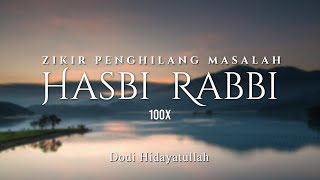 Zikir Penenang Hati  Hilangkan Masalah 100x [upl. by Fox153]