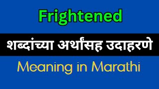 Frightened Meaning In Marathi  Frightened explained in Marathi [upl. by Elmajian]