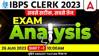 IBPS Clerk Analysis 2023  IBPS Clerk 26 Aug 2023 1st Shift Asked Questions amp Expected Cut Off [upl. by Aihsekin88]