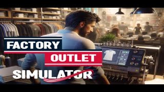 Factory Outlet Simulator  Lots of expanding and rearanging Pt 21 [upl. by Jemima]