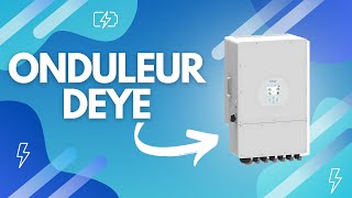 Londuleur hybride DEYE un onduleur POLYVALENT [upl. by Rawley593]