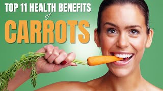 Carrot Benefits  11 Amazing Health Benefits of Carrots [upl. by Esinal]