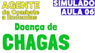 AULA 06 Simulado Agente de Endemias Conhecimentos Específicos Doença de Chagas 2023 [upl. by Penoyer]