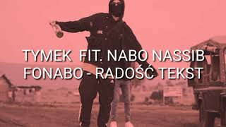 Tymek FIT NABO NASSIB FONABO  Radość TEKST [upl. by Jeanna]