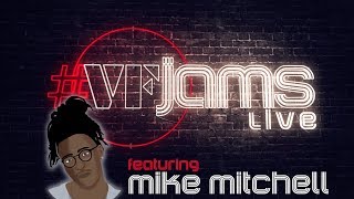 VFJams LIVE  Mike Mitchell [upl. by Hcahsem148]