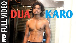 Dua Karo  Full Video  Dreamer Rajiv [upl. by Shalna15]