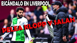 quotESCANDALO en LIVERPOOLquot TREMENDA PELEA ENTRE KLOPP y SALAH  quotSi hablo hoy habrá fuegoquot [upl. by Bate]