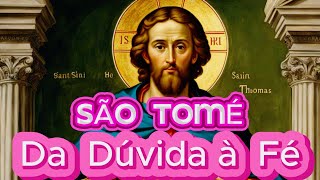 São Tomé  Da Dúvida à Fé  03 de Julho Comemoração [upl. by Elleivap]