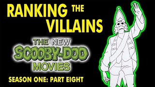 Ranking the Villains  The New ScoobyDoo Movies  Season 1 Part 8 [upl. by Xirdnek475]