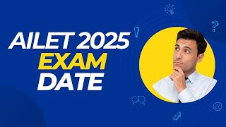 AILET 2025 Exam Date Announced  Exam News  Exam Date  Application Date  Latest News [upl. by Aguste112]