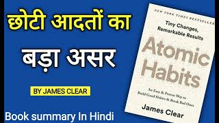 Atomic Habits by James Clear audiobook  Book Summary in Hindi [upl. by Enirrok874]