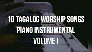 10 Tagalog Christian Songs Piano Instrumental Volume 1 by deovinccidasig [upl. by Aikahs]