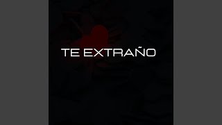 Te Extraño [upl. by Felt]