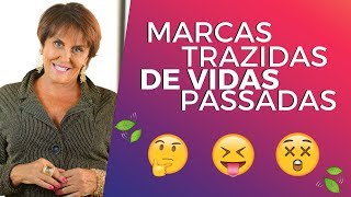 Marcas trazidas de Vidas Passadas por Márcia Fernandes [upl. by Eedebez]