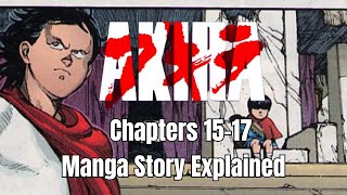 Akira Manga Explained Full Story Recap Chapters 1517 [upl. by Steven]