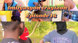 Imilyasyon trayizon épisode 16 mini série [upl. by Ailgna]