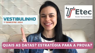 DATA DO VESTIBULINHO ETEC 2024  CALENDÁRIO  ESTRATÉGIAS PARA O DIA DE PROVA DA ETEC [upl. by Anaitak782]