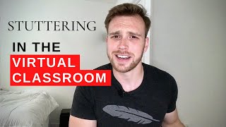 Stuttering in the Virtual Classroom [upl. by Orton721]