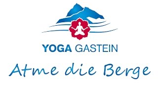 Atme die Berge  Yogatage in Gastein 13  25 Mai 2015 Gasteinertal Salzburgerland Österreich [upl. by Seiuqram]