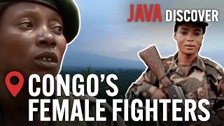 More than Victims The Untold Stories of Congos Female Fighters  Java Documentary [upl. by Andi]