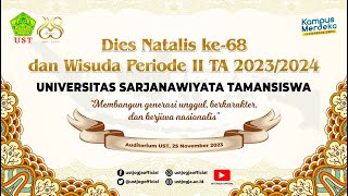 Dies Natalis Ke68 dan Wisuda Periode II TA 20232024  Universitas Sarjanawiyata Tamansiswa [upl. by Kerad]