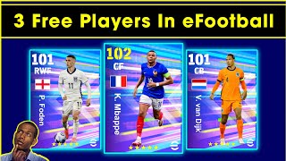 How To Get New Added Free Mbappe  Van Dijk amp Foden In eFootball 2024 Mobile 🤩🔥 [upl. by Ydneh]