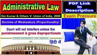 Om Kumar amp Others V Union of India 2000  Doctrine of Wednesbury Administrative LawExam Pressure [upl. by Oliana]