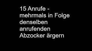 15 Anrufe BETRUGSABWEHR  mehrmals in Folge denselben anrufenden Abzocker drannehmen [upl. by Dymoke965]