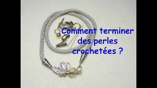 COMMENT TERMINER DES PERLES CROCHETEES [upl. by Frechette]