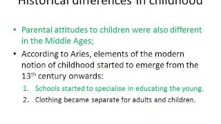 03 Childhood Cultural Differences the History of Childhood amp the Changing Position of Childhood [upl. by Malvie]