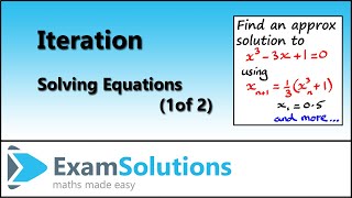 Iteration  Solving equations 1 of 2  ExamSolutions [upl. by Nuawad]