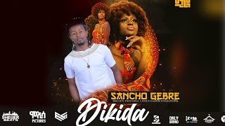 Sancho Gebre   Dikida  New Ethiopia music 2021 Official Video [upl. by Enitsirt]