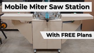 Mobile Miter Saw Station with FREE plans [upl. by Attennaj]