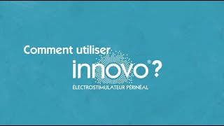 INNOVO® la rééducation périnéale externe  comment lutiliser [upl. by Zandt723]